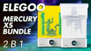 Elegoo Mercury XS Bundle быстрый обзор уникального комплекта устройств