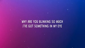 tom cardy - Why are you blinking so much (Red Flags) (Lyrics) ft. Montaigne