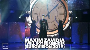 Maxim Zavidia - I will not Surrender ( Eurovision 2019)