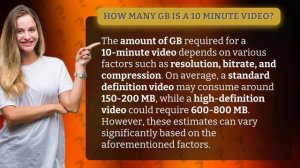 How many GB is a 10 minute video?