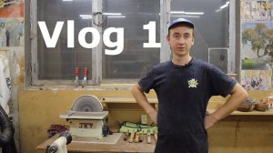 Woodworking Vlog 1