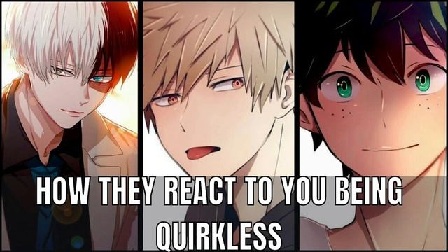 How they react you being quirkless | bnha x Listener | MHA ASMR смотреть онлайн