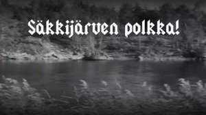 Säkkijärven Polkka [Finnish Folk Song] [English and Finnish lyrics]