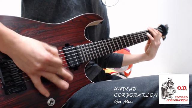UNDEAD CORPORATION - Get Mine (guitar cover) смотреть онлайн