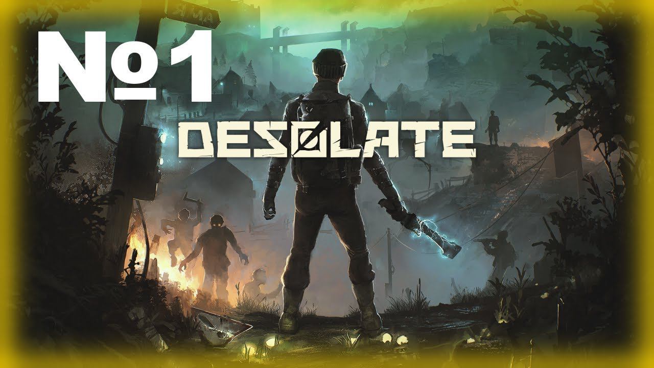 Desolate Прохождение 1