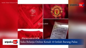 Kenali 10 Istilah Tingkatan Barang KW, Jangan Terkecoh Jika Suka Belanja Online!