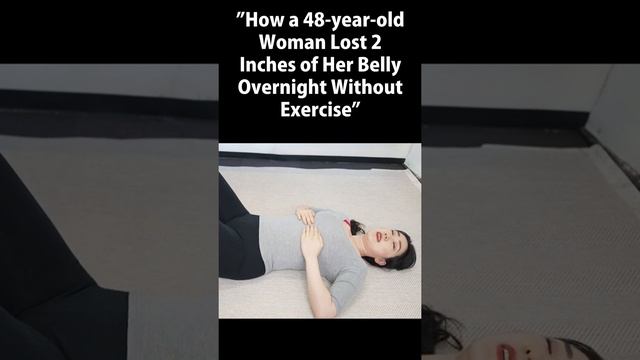 How a 48-year-old Woman Lost 2 Inches of Her Belly Overnight Without Exercise #shorts