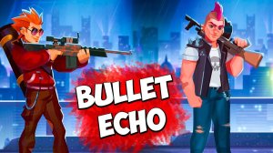 Эхо Победы Bullet Echo Только СКАЧАЛ а уже ТОП 1 в Мире (нет) #fgtv #BulletEcho #фгтв