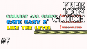 Geometry Dash - Free Icon Glitch "#7"