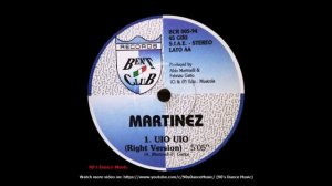 Martinez - Uio Uio (Right Version) (90's Dance Music) ✅