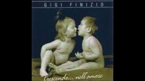 Gigi Finizio 23 33 44 e natu 3 (CRESCENDO NELL'AMORE)