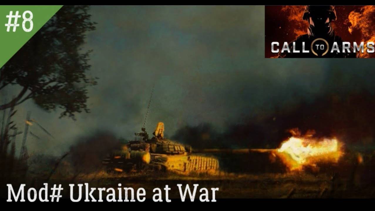 ★СПЕЦИАЛЬНАЯ ВОЕННАЯ ОПЕРАЦИЯ ДЕНЬ8★Call to Arms★MOD Ukraine at War★Динамическая кампания за Россию★