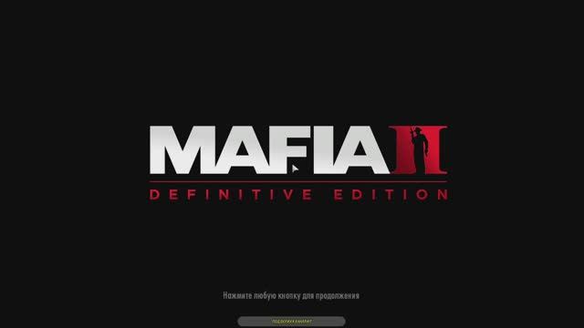 Прохождение игры Mafia 2: Definitive Edition. Прохождение #1.