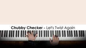 Chubby Checker - Let's Twist Again (Piano Cover) | Dedication #833