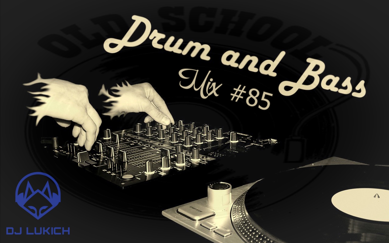 85th mix of Drum & Bass by Lukich