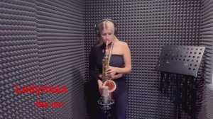 LADYNSAX  -For you.mp4