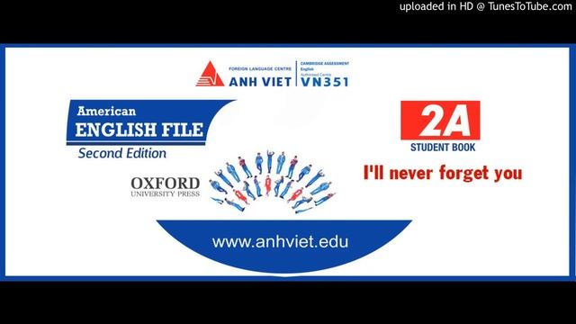 American English File - Second Edition 2A- 6B - I'll never forget you смотреть онлайн
