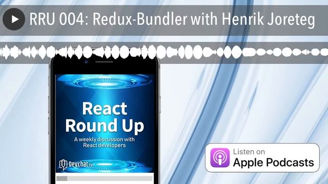 RRU 004: Redux-Bundler with Henrik Joreteg смотреть онлайн