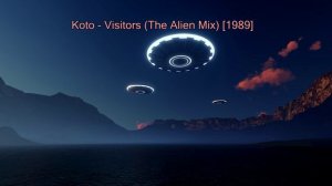 Koto - Visitors (The Alien Mix) [1989]