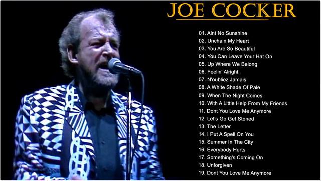 Best Songs Of Joe Cocker -Joe Cocker Greatest Hits смотреть онлайн