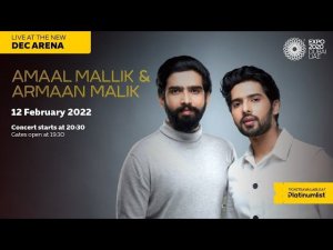 Armaan and Amaal Malike Live @ Expo 2020 Dubai