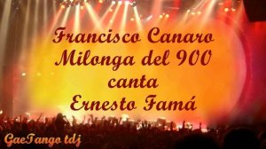 Tanda di milonga  Francisco Canaro  Ernesto Famá  1933 39