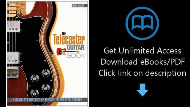Download The Telecaster Guitar Book: A Complete History of Fender Telecaster Guitars (Revise [P.D.F смотреть онлайн