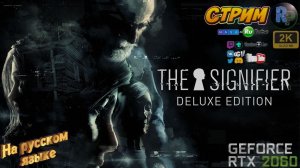 The Signifier  ♦ Знакомство с игрой ♦ #RitorPlay