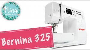 Обзор швейной машины Bernina 325.  Распаковка, обзор, пробное шитье, выводы