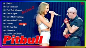 Pitbull ultimate collection || Pitbull  Greatest Hits Full Album 2023 - Pitbull  Playlist