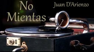 Танго No Mientas, Juan D'Arienzo