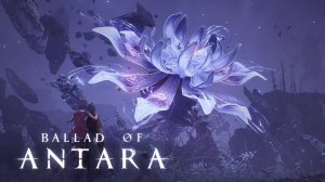 Ballad of Antara - Announcement Trailer [4K] (русская озвучка)