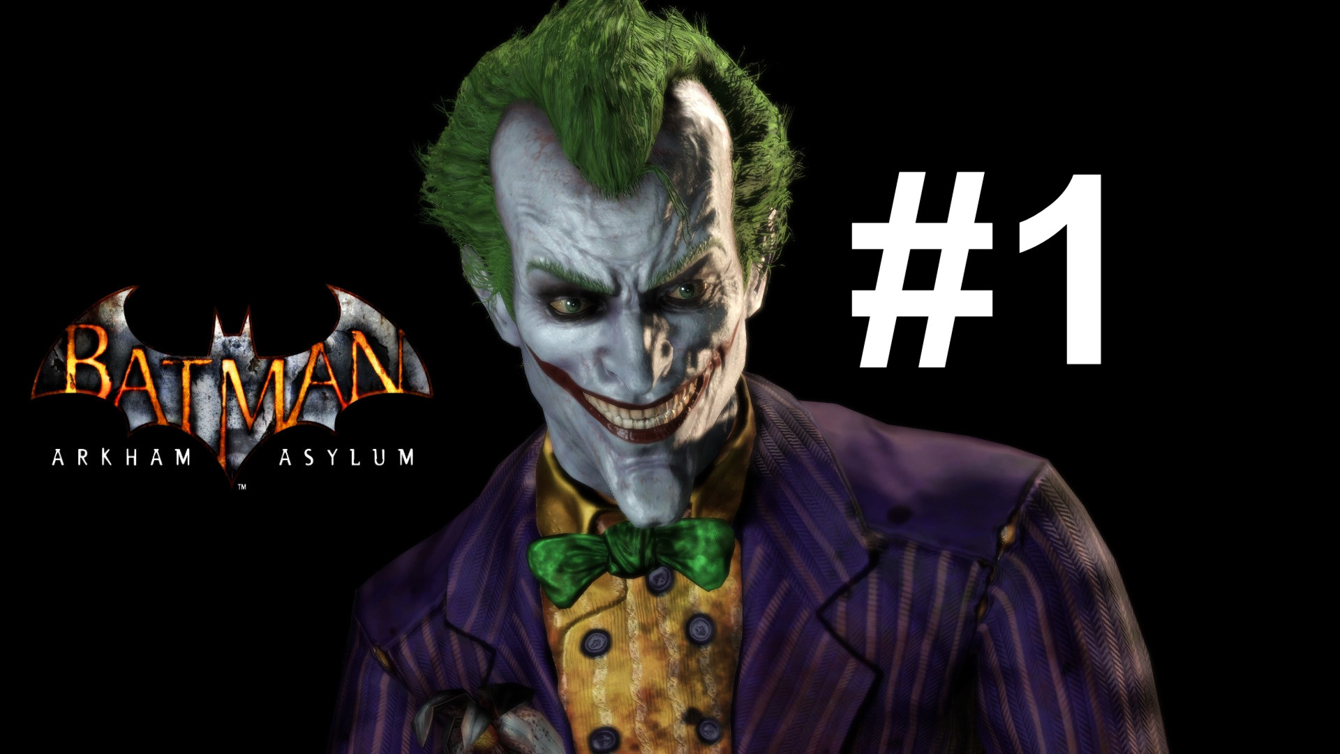 ДЕРЗКИЙ ДЖОКЕР ► Batman: Arkham Asylum #1