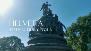 Helvetia -Festival Diary- Vol.6