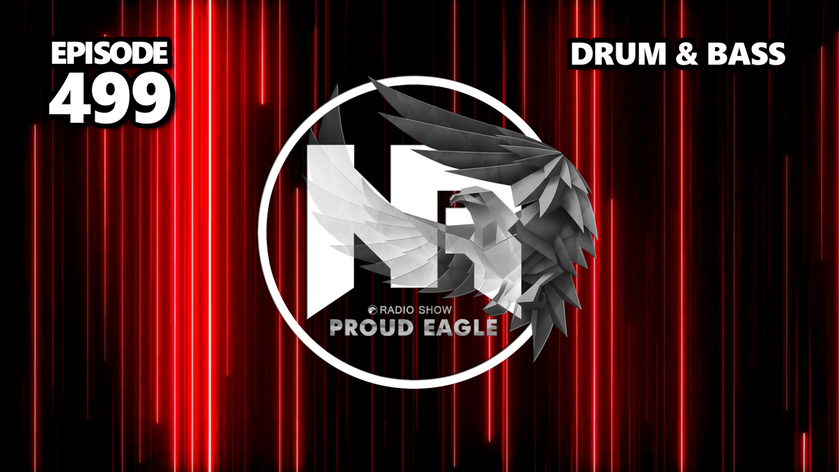 Nelver - Proud Eagle Radio Show #499 [Pirate Station Radio] (20-12-2023) Drum & Bass