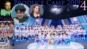 РЕАКЦИЯ на Produce Camp 2019 (EP.4) | Produce 101 China 2 сезон [2019]