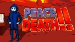 Решаю твою судьбу _ Peace, Death! 2