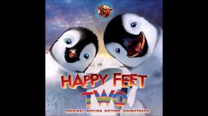 Happy Feet Two Soundtrack 18. Erik's Opera - Omar Crook & Elizabeth Daily