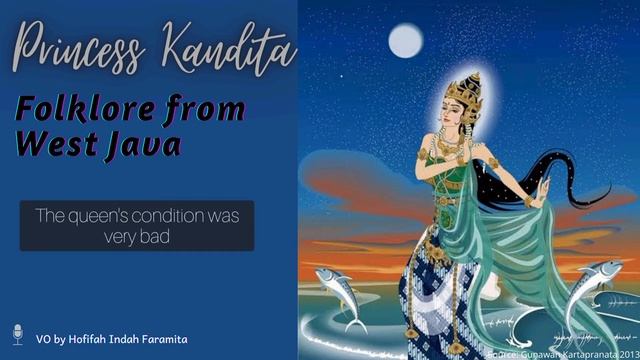 Story Telling Princess Kandita Folklore from West Java. смотреть онлайн