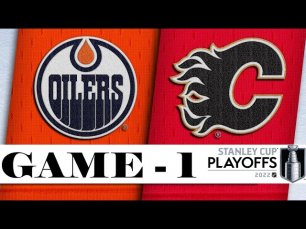 Edmonton Oilers vs Calgary Flames Second round Game 1 Stanley Cup 2022 Обзор матча