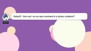 NodeJS : How can I run an npm command in a docker container?