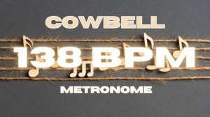 138 BPM - Cowbell Metronome