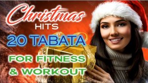 20 Workout Music Tabata Christmas Hits For Fitness & Workout