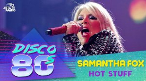 Samantha Fox - Hot Stuff (Disco of the 80's Festival, Russia, 2017)