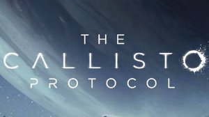 The Callisto Protocol➤Прохождение #3➤Выживание!