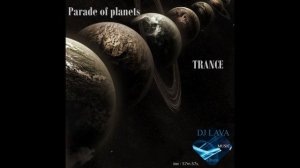 DJ Lava - Parade of planets