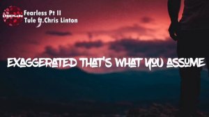 [1 HOUR] TULE - "Fearless" (ft. Chris Linton) [Lyrics] | Xeltz World