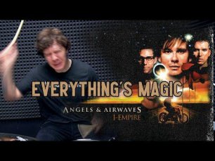 Angels &amp; Airwaves - Everything's Magic (Drum Cover by Denis Epishev)