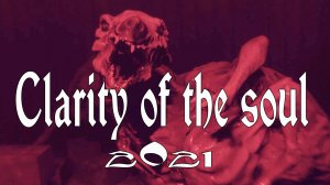 Clarity of The Soul - Хоррор игра 2021 - Полное прохождение - Обзор