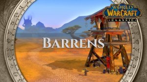 The Barrens - Music & Ambience | World of Warcraft Classic